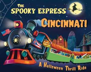 The Spooky Express Cincinnati de Eric James