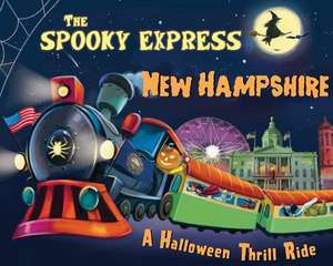 The Spooky Express New Hampshire de Eric James