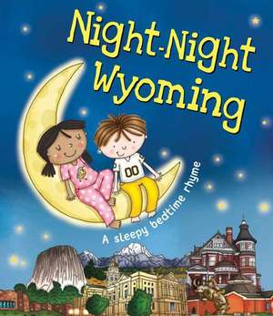 Night-Night Wyoming de Katherine Sully