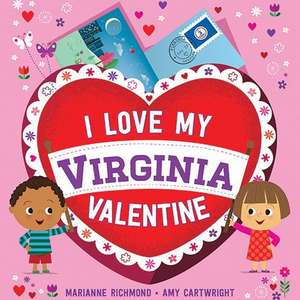 I Love My Virginia Valentine de Marianne Richmond