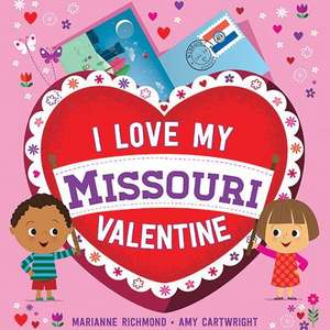 I Love My Missouri Valentine de Marianne Richmond