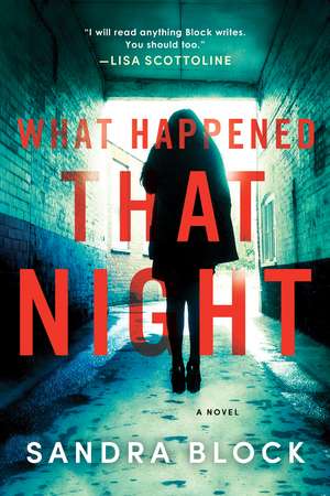 What Happened That Night: A Novel de Sandra Block