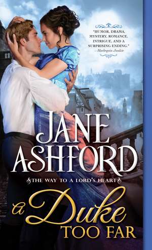 A Duke Too Far de Jane Ashford