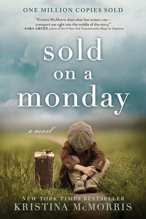 Sold on a Monday: A Novel de Kristina McMorris