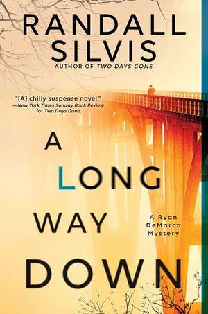 A Long Way Down de Randall Silvis