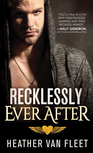 Recklessly Ever After de Heather Van Fleet