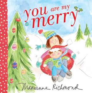 You Are My Merry de Marianne Richmond