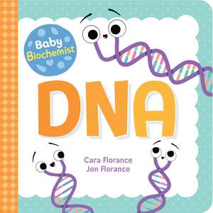 Baby Biochemist: DNA de Cara Florance