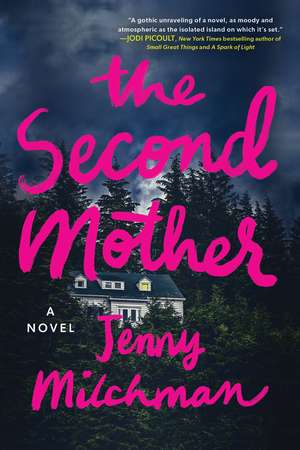 The Second Mother: A Novel de Jenny Milchman