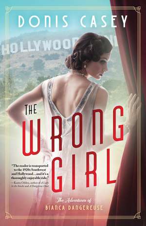 The Wrong Girl de Donis Casey