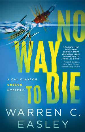 No Way to Die de Warren C Easley