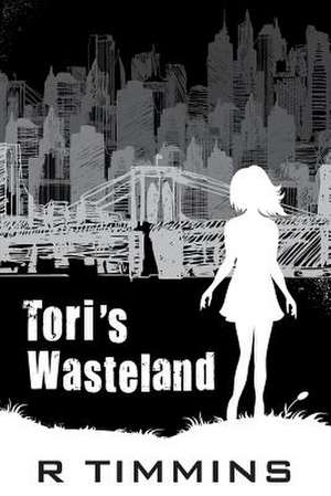 Tori's Wasteland de R. Timmins