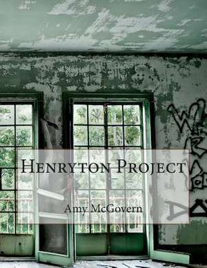 Henryton Project de Amy McGovern