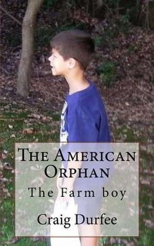 The American Orphan de Craig Durfee