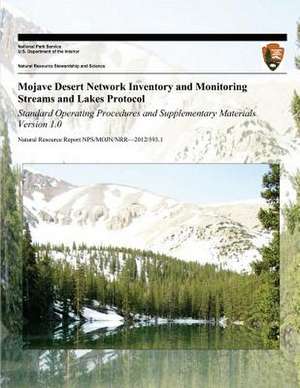 Mojave Desert Network Inventory and Monitoring Streams and Lakes Protocol de National Park Service