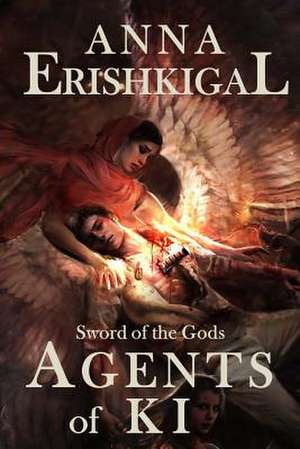 Sword of the Gods de Anna Erishkigal