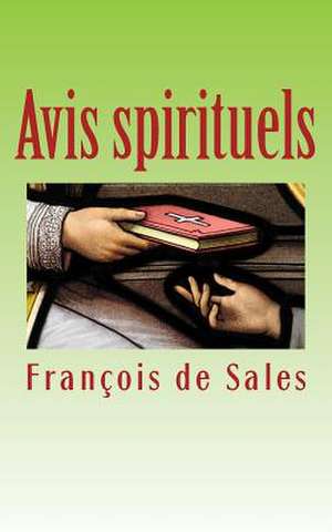 Avis Spirituels de Francisco De Sales