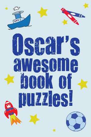 Oscar's Awesome Book of Puzzles! de Clarity Media