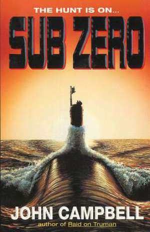 Sub Zero de John T. Campbell