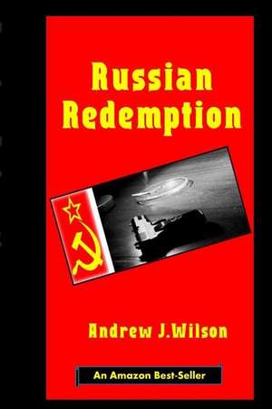 Russian Redemption de Andrew J. Wilson