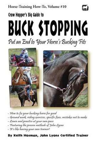 Crow Hopper's Big Guide to Buck Stopping de Keith Hosman