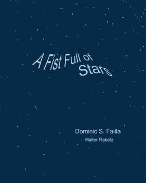 A Fistfull of Stars de Dominic S. Failla