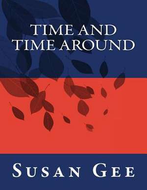 Time and Time Around de Susan Gee