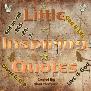 Little Inspiring Quotes de Shad Thompson