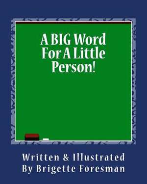 A Big Word for a Little Person!