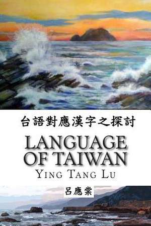 Language of Taiwan de Ying Tang Lu