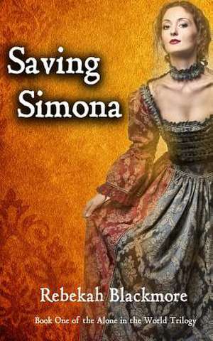 Saving Simona de Rebekah Blackmore