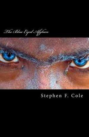 The Blue Eyed Afghan de MR Stephen F. Cole