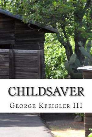 Childsaver de George III Kreigler