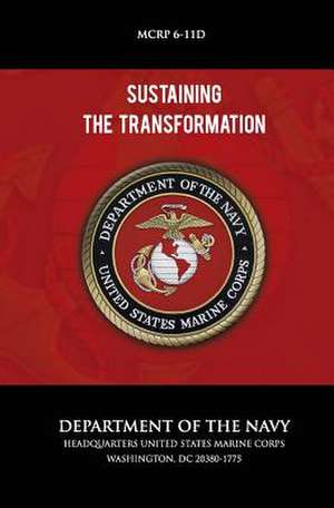 Sustaining the Transformation de U S Marine Corps