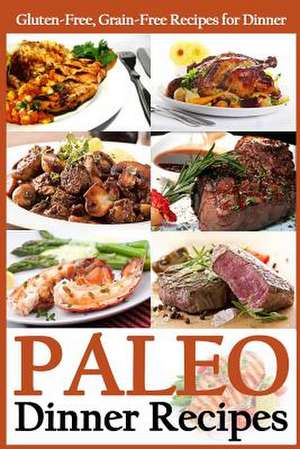 Paleo Dinner Recipes de Martha Stone