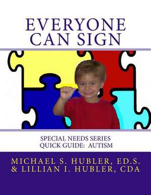 Everyone Can Sign de MR Michael S. Hubler Ed S.