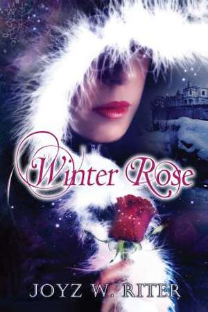 Winter Rose de Joyz W. Riter