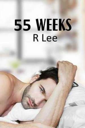 55 Weeks de R. Lee