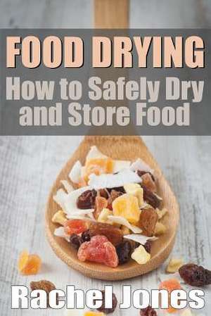 Food Drying de Rachel Jones