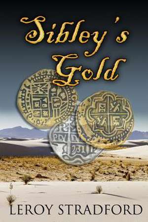 Sibley's Gold de Leroy Stradford