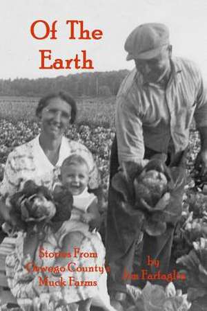 Of the Earth de Jim Farfaglia