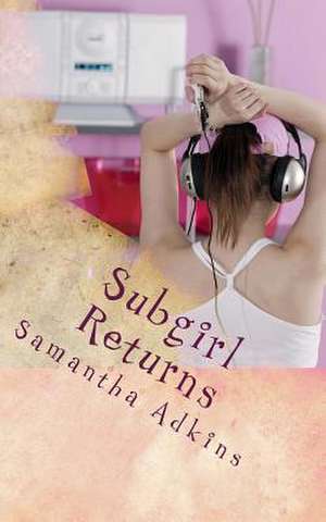 Subgirl Returns de Samantha Adkins