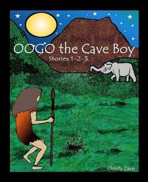 Oogo the Cave Boy de P. M. Wallbridge