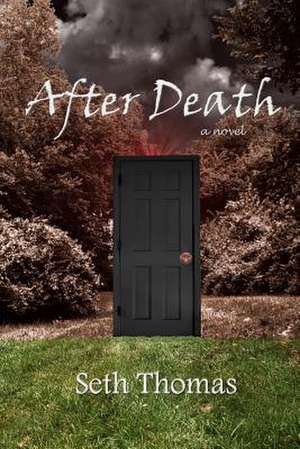 After Death de Seth Thomas