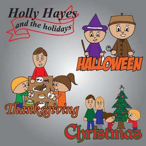 Holly Hayes and the Holidays de Brian Heier