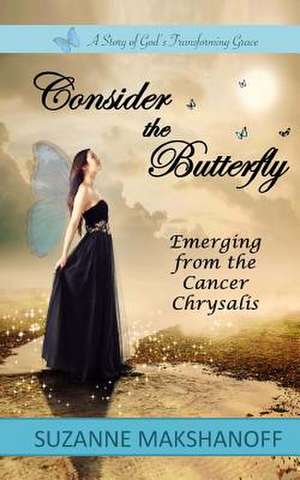 Consider the Butterfly de Suzanne Makshanoff