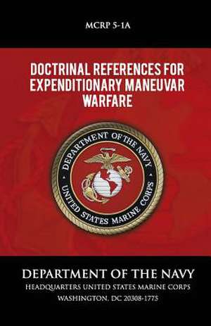 Doctrinal References for Expenditionary Maneuvar Warfare de Department of the Navy