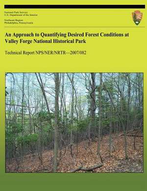 An Approach to Quantifying Desired Forest Conditions at Valley Forge National Historical Park de Ery Largay