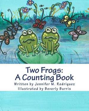 Two Frogs de Rodriguez, Jennifer M.