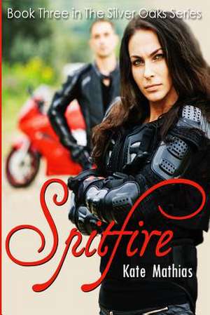 Spitfire de Kate Mathias